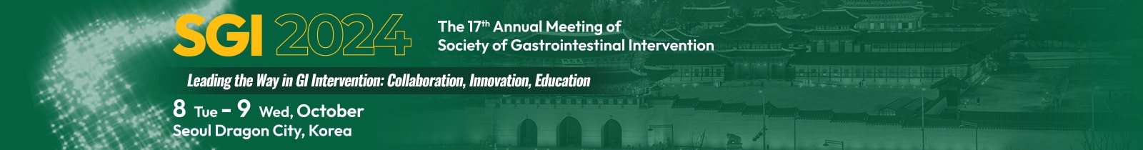 SGI 2024 The 17th Annual Meeting of Society of Gastrointestinal Intervention